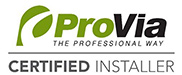 ProVia Certified Installer